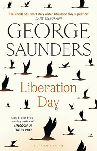 Liberation Day - From 'the World's Best Short Story Writer' (the Telegraph) and Winner of the Man Booker Prize